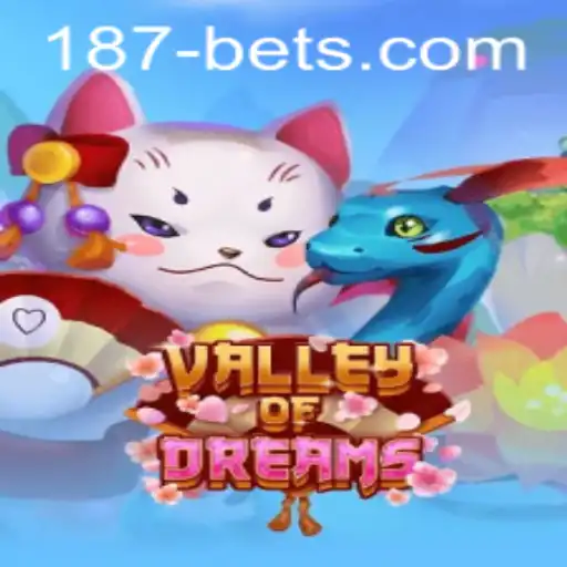 Explore the Enchanting World of ValleyofDreams: A Guide to Playing and Winning